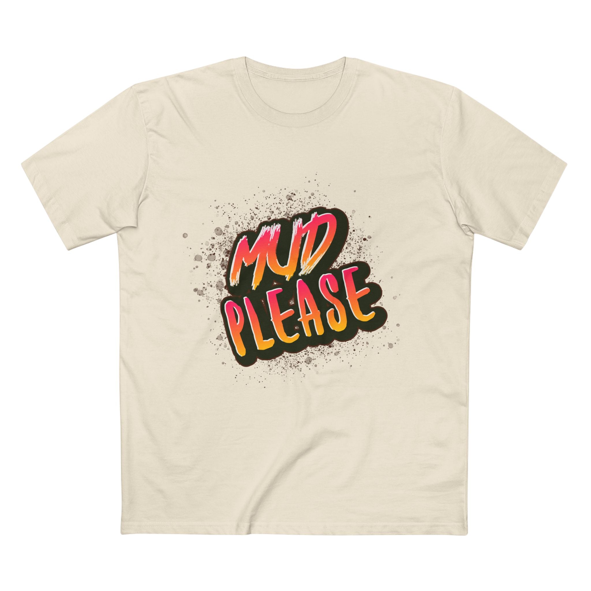 Heavy Unisex Tee - Mud Please Tee