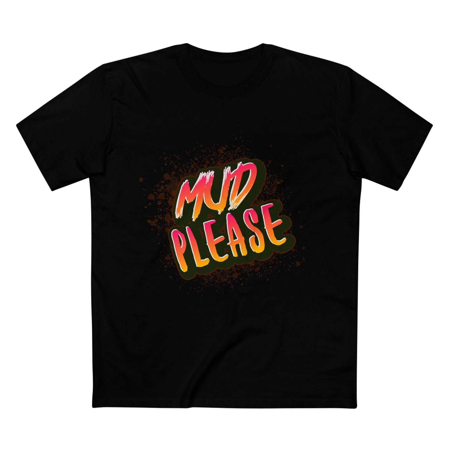 Heavy Unisex Tee - Mud Please Tee